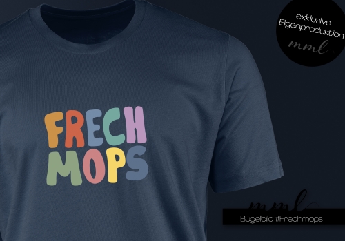 Bügelbilder Frechmops - süßer Statement - Plott - midi