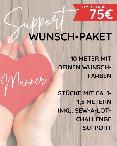 Support Wunsch-Paket #Männer (10m+ mamasliebchen-Stoffe)